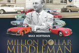 Max Hoffmann – Million Dollar Middleman: Buch über Max Hoffman, den Impulsgeber des 190 SL und 300 SL